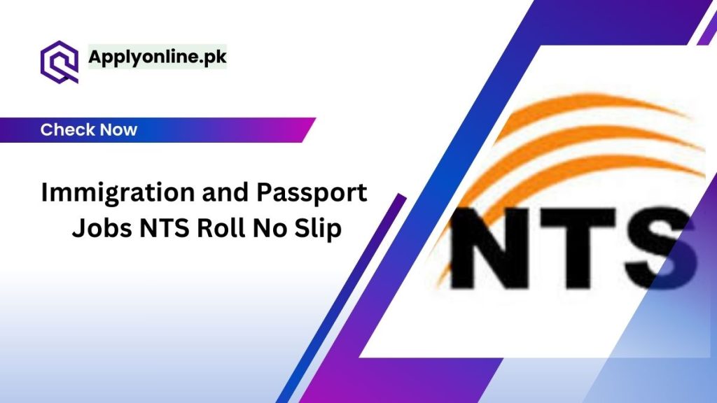 Directorate General Immigration & Passports Jobs 2024 NTS Apply Form